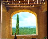 LA DOLCE VITA Living in Italy