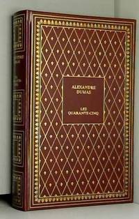 Les Quarante-Cinq by Alexandre Dumas - 1970