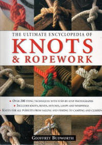 The Ultimate Encyclopedia of Knots & Ropework