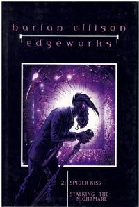 EDGEWORKS 2; Spider Kiss and Stalking the Nightmare