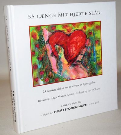Så længe mit hjerte slår - 25 danskere skriver om…