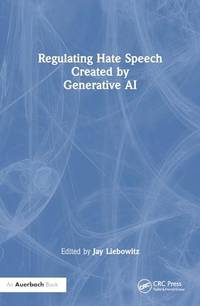 Regulating Hate Speech Created by Generative AI