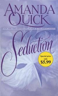 Seduction by Amanda Quick - 2010