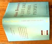 A Life Like Other People&#039;s by Bennett, Alan - 2009