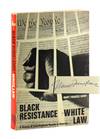 Black Resistance/White Law: A History of Constitutional Racism In America [Signed]