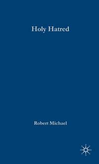 Holy Hatred: Christianity, Antisemitism, and the Holocaust