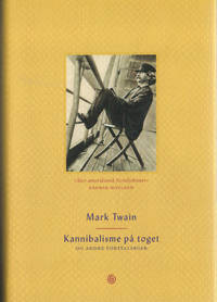 Kannibalisme på toget og andre fortellinger.