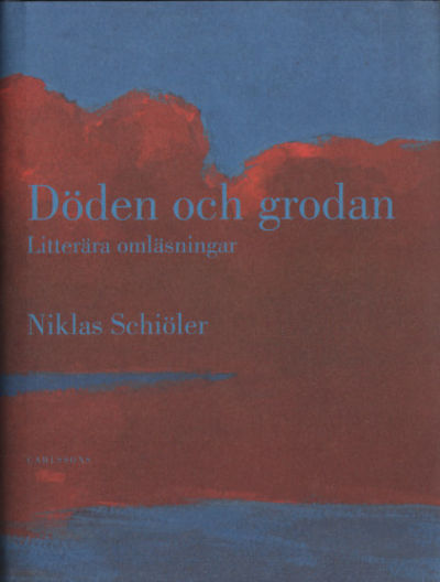 DÖDEN OCH GRODAN. Litterära omläsningar.