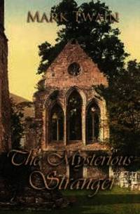 The Mysterious Stranger (World Classics (Abe Books)) by Mark Twain - 2012-11-04