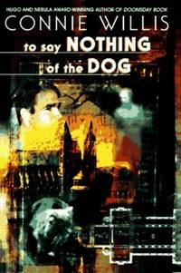 To Say Nothing of the Dog: How We Found the Bishop's Bird Stump at Last (Bantam Spectra Book)