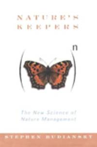 Nature's Keepers : The New Science of Nature Management