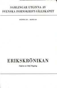 Erikskrönikan. Enligt Cod. Holm. D2. Jämte…