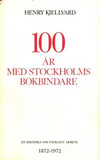 100 år med Stockholms bokbindare En krönika om…
