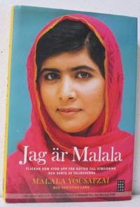 Jag är Malala. Flickan som stod upp för rätten…