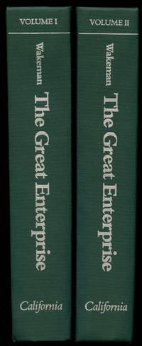 The Great Enterprise: The Manchu Reconstruction of Imperial Order in Seventeenth-Century China [Two volume complete set!] by Wakeman, Frederic - 1985