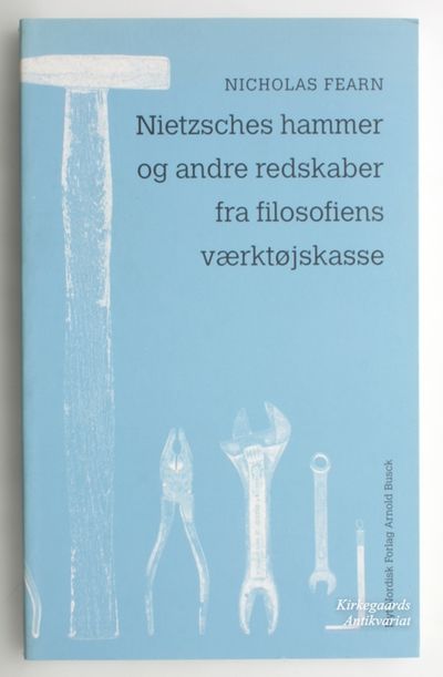 Nietzsches hammer og andre redskaber fra…