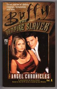 THE ANGEL CHRONICLES, VOL 1 -  Buffy the Vampire Slayer