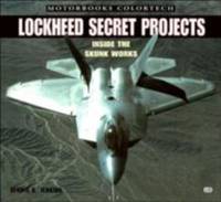Lockheed Secret Projects: Inside the Skunk Works