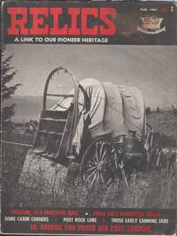 RELICS: A Link to Our Pioneer Heritage, Vol. 1 No. 2 by Small, Joe Austell, Publisher