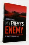 My Enemy's Enemy The story of the largest covert operation in history: the arming of the Mujahideen by the CIA