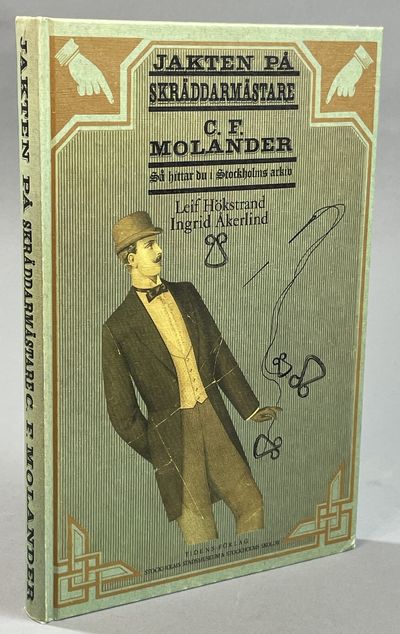 Jakten på skräddarmästare C.F. Molander. Så…
