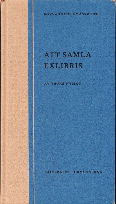 Att samla exlibris. [Utg. av] Sällskapet…