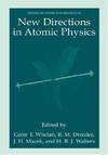 New Directions in Atomic Physics.; (Physics of Atoms and Molecules)