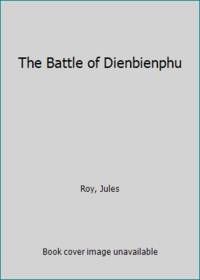 image of The Battle of Dienbienphu