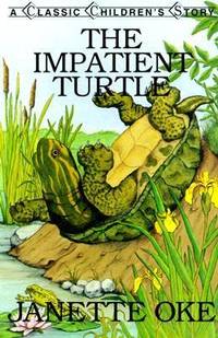 The Impatient Turtle by Janette Oke - Paperback - 1998 - from ThriftBooks (SKU: G0934998248I5N10)