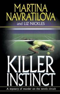 KILLER INSTINCT by Martina Navratilova - Paperback - from World of Books Ltd (SKU: GOR009174289)