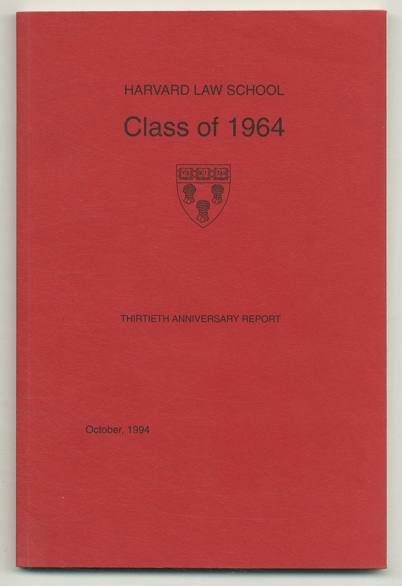 Harvard Law School Class of 1964: Thirtieth Annive