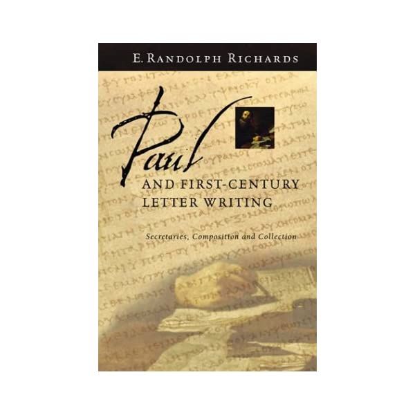 Paul and FirstCentury Letter Writing Secretaries, Composition and