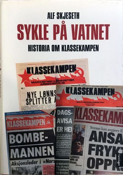 Sykle på vatnet. Historia om Klassekampen