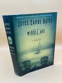 Middle Age: A Romance by Oates, Joyce Carol - 2001