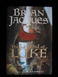 THE LEGEND OF LUKE by Jacques, Brian - 2000