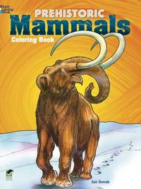 Prehistoric Mammals Coloring Book (Dover History Coloring Book)