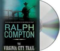 The Virginia City Trail (The Trail Drive) by Ralph Compton - 2011-04-04