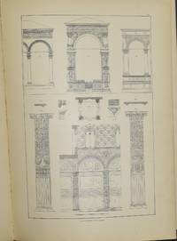 THE ARCHITECTURE OF THE CLASSIC AGES AND THE RENAISSANCE PERIODS.  SERIES A. ORDERS OF COLUMNS [BOUND WITH] SERIES B AND C.  ARCHES, DOORS, WINDOWS, ELEVATIONS AND INTERIORS