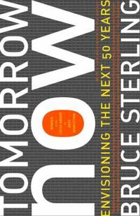 Tomorrow Now : Envisioning the Next 50 Years