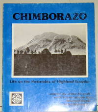 Chimborazo Life on the Haciendas of Highland Ecuador