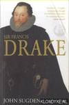 Sir Francis Drake by John Sugden - Paperback - 2006 - from Klondyke (SKU: 00213308)