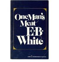 One Man&#039;s Meat by White, E.B