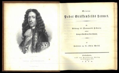 Greve Peder Griffenfelds Levnet. Et Bidrag til Danmarks Historie under Kong Christian den Femte. Af Professdor og Dr. (...): (photo 2)