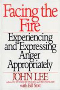 Facing the Fire : Experiencing and Expressing Anger Appropriately