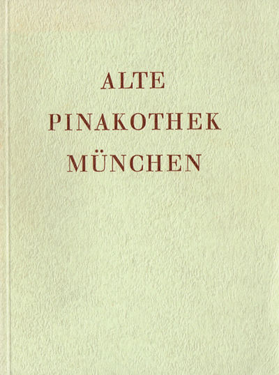 Alte Pinakothek München. Kurzes Verzeichnis der…