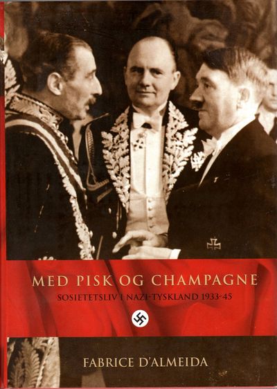 Med pisk og champagne. Sosietetsliv i…