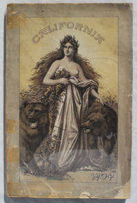 California: Its Products, Resources, Industries and Attractions.  What it Offers the Immigrant, Homeseeker, Investor and Tourist by T. G. Daniells, editor - 1904