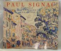 Paul Signac : A Collection of Watercolors and Drawings