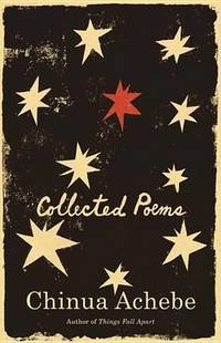 Collected Poems by Chinua Achebe