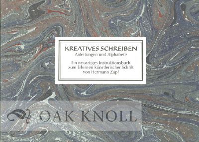 KREATIVES SCHREIBEN, ANLEITUNGEN UND ALPHABETE. EIN NEUARTIGES INSTRUKTIONSBUCH ZUM ERLERNEN KUNSTLERISCHER SCHRIFT